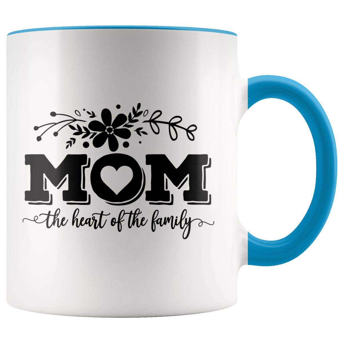 Mom, The Heart of the Family 11oz Coffee Mug